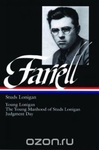 James T. Farrell - Studs Lonigan