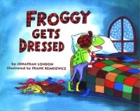 Джонатан Лондон - Froggy Gets Dressed