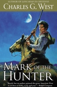 Чарльз Уэст - Mark of the Hunter