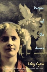 Betsy Byars - Keeper of the Doves