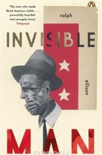 Ralph Ellison - Invisible Man