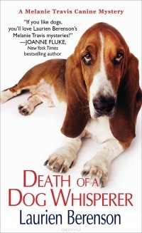 BERENSON, LAURIEN - DEATH OF A DOG WHISPERER