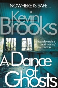 Кевин Брукс - A Dance of Ghosts
