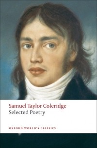 Samuel Taylor Coleridge - Selected Poetry
