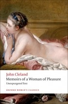 John Cleland - Memoirs of a Woman of Pleasure: Unexpurgated Text