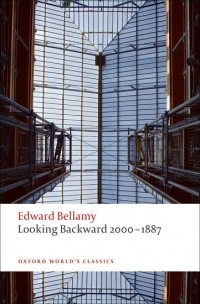 Edward Bellamy - Looking Backward 2000-1887