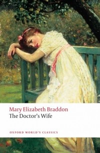 Mary Elizabeth Braddon - The Doctor's Wife