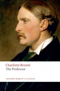 Charlotte Brontë - The Professor