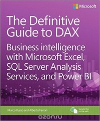  - The Definitive Guide to Dax: Business Intelligence with Microsoft Excel, SQL Server Analysis Services, and Power BI