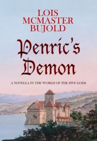 Lois McMaster Bujold - Penric's Demon