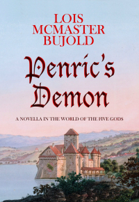 Lois McMaster Bujold - Penric's Demon