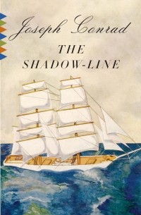 Joseph Conrad - The Shadow-Line