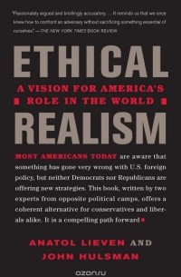 Анатоль Ливен - Ethical Realism