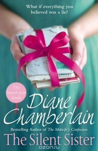 Diane Chamberlain - The Silent Sister