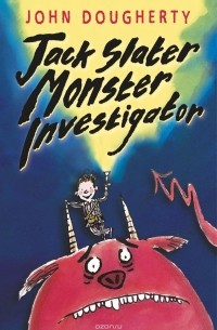 Джон Догерти - Jack Slater, Monster Investigator
