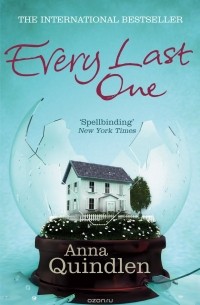Anna Quindlen - Every Last One