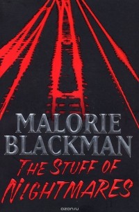 Malorie Blackman - The Stuff of Nightmares