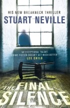 Стюарт Невилл - The Final Silence