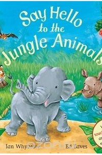 Say Hello to the Jungle Animals!