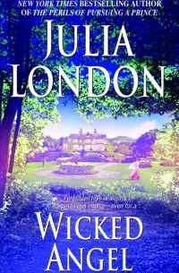 Julia London - Wicked Angel