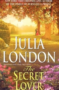 Julia London - The Secret Lover
