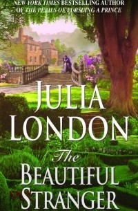 Julia London - The Beautiful Stranger