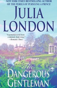 Julia London - The Dangerous Gentleman