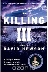 David Hewson - The Killing 3