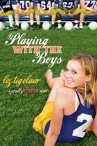 Liz Tigelaar - Playing With the Boys