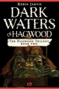 Robin Jarvis - Dark Waters Of Hagwood
