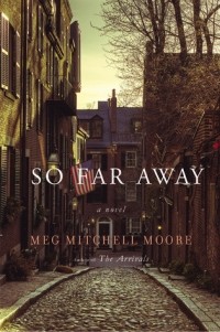 Meg Mitchell Moore - So Far Away