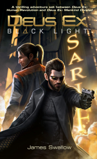 James Swallow - Deus Ex: Black Light
