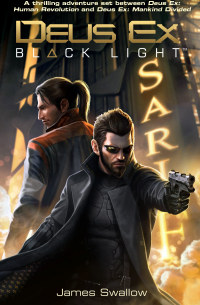 James Swallow - Deus Ex: Black Light