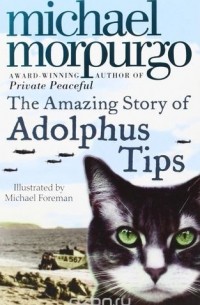 Michael Morpurgo - Amazing Story of Adolphus Tips