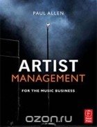 Пол Аллен - Artist Management for the Music Business