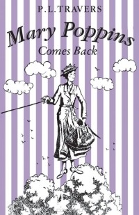 Памела Трэверс - Mary Poppins Comes Back