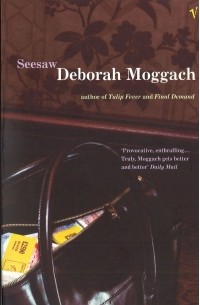 Deborah Moggach - Seesaw