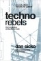 - Techno Rebels: The Renegades of Electronic Funk