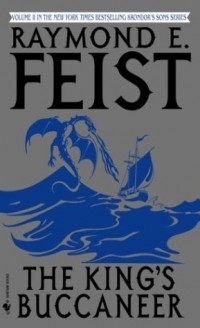 Raymond Feist - The King's Buccaneer