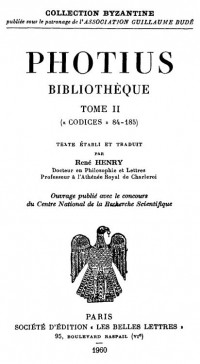 Photius - Bibliothèque, tome II: codices 84-185