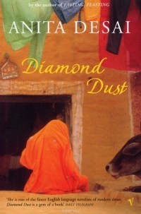 Anita Desai - Diamond Dust & Other Stories