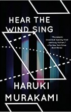 Haruki Murakami - Wind/Pinball: Hear the Wind Sing and Pinball