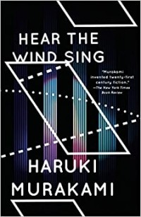 Haruki Murakami - Wind/Pinball: Hear the Wind Sing and Pinball
