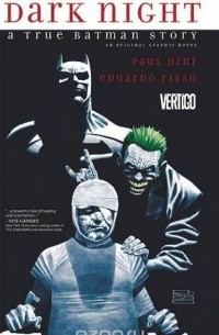 Paul Dini - Dark Night: A True Batman Story (Guardians Trilogy)