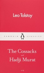 Leo Tolstoy - The Cossacks and Hadji Murat
