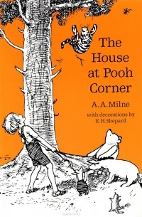 A.A. Milne - The House at Pooh Corner