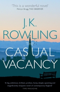 J.K. Rowling - The Casual Vacancy
