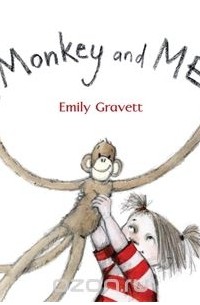 Emily Gravett - Monkey and Me