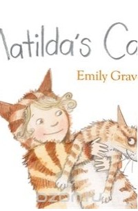 Emily Gravett - Matilda's Cat