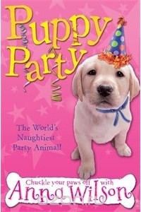 Анна Уилсон - Puppy Party